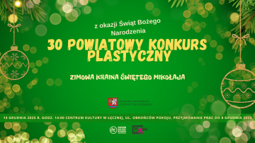 30. POWIATOWY KONKURS PLASTYCZNY ORGANIZOWANY Z OKAZJI ŚWIĄT BOŻEGO NARODZENIA pt. „ZIMOWA KRAINA ŚWIĘTEGO MIKOŁAJA” - WYNIKI