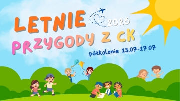 LETNIE PRZYGODY Z CK 